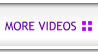More Videos