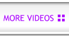 More Videos